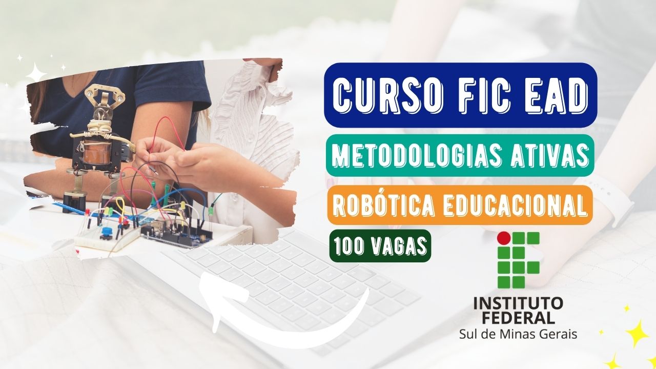 Curso Robótica Educacional IFSULDEMINAS Curso Robótica Educacional IFSULDEMINAS