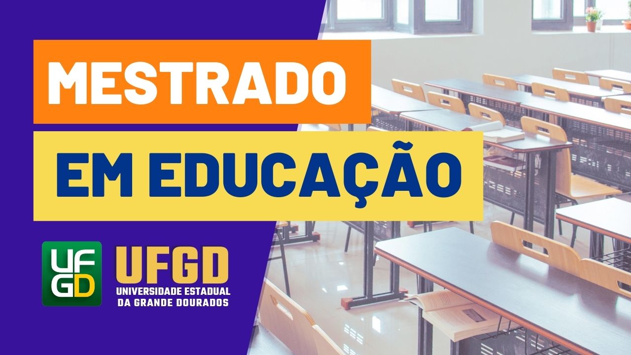 Mestrado em Educação UFGD Mestrado em Educação UFGD
