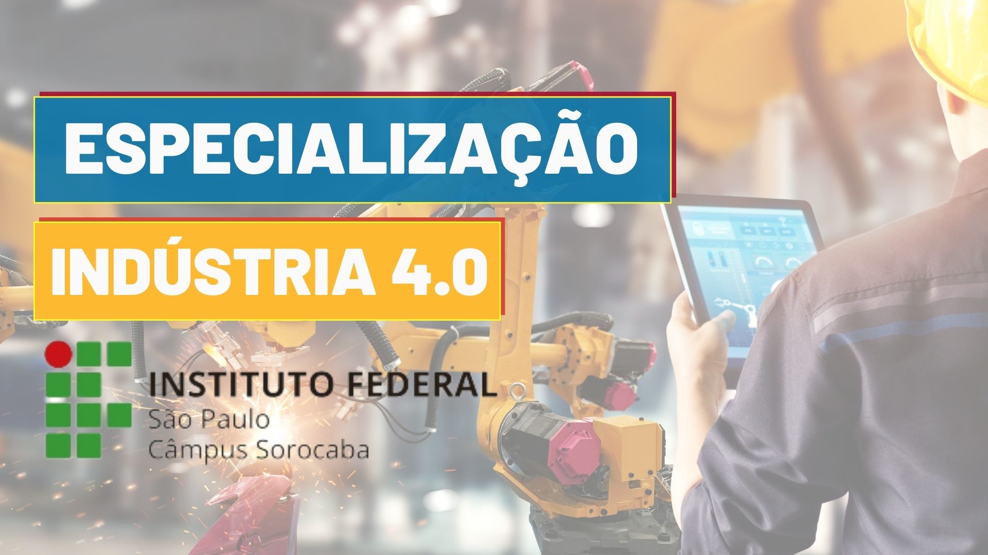 Especialização Indústria 4.0 Especialização Indústria 4.0