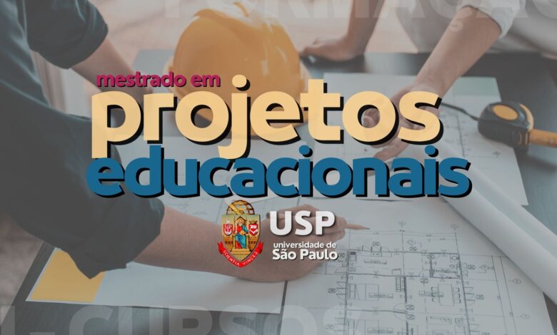 Mestrado Projetos Educacionais - USP