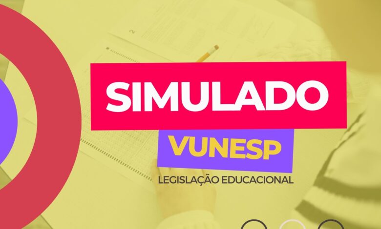 Simulado VUNESP Legislação Educacional