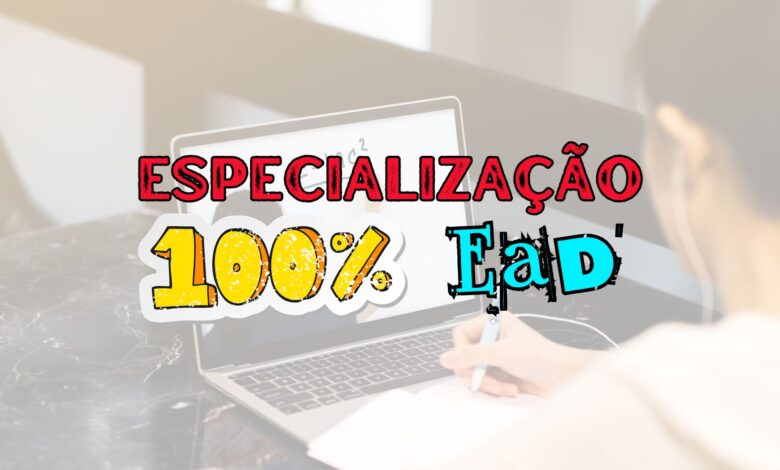 Especialização totalmente EAD.