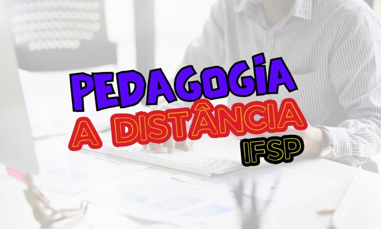 Pedagogia EAD IFSP 2024