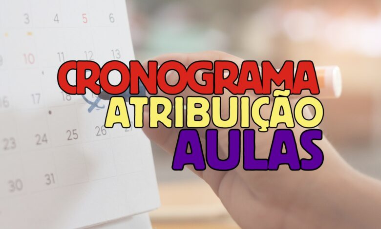 Cronograma atribuição de aulas 2024