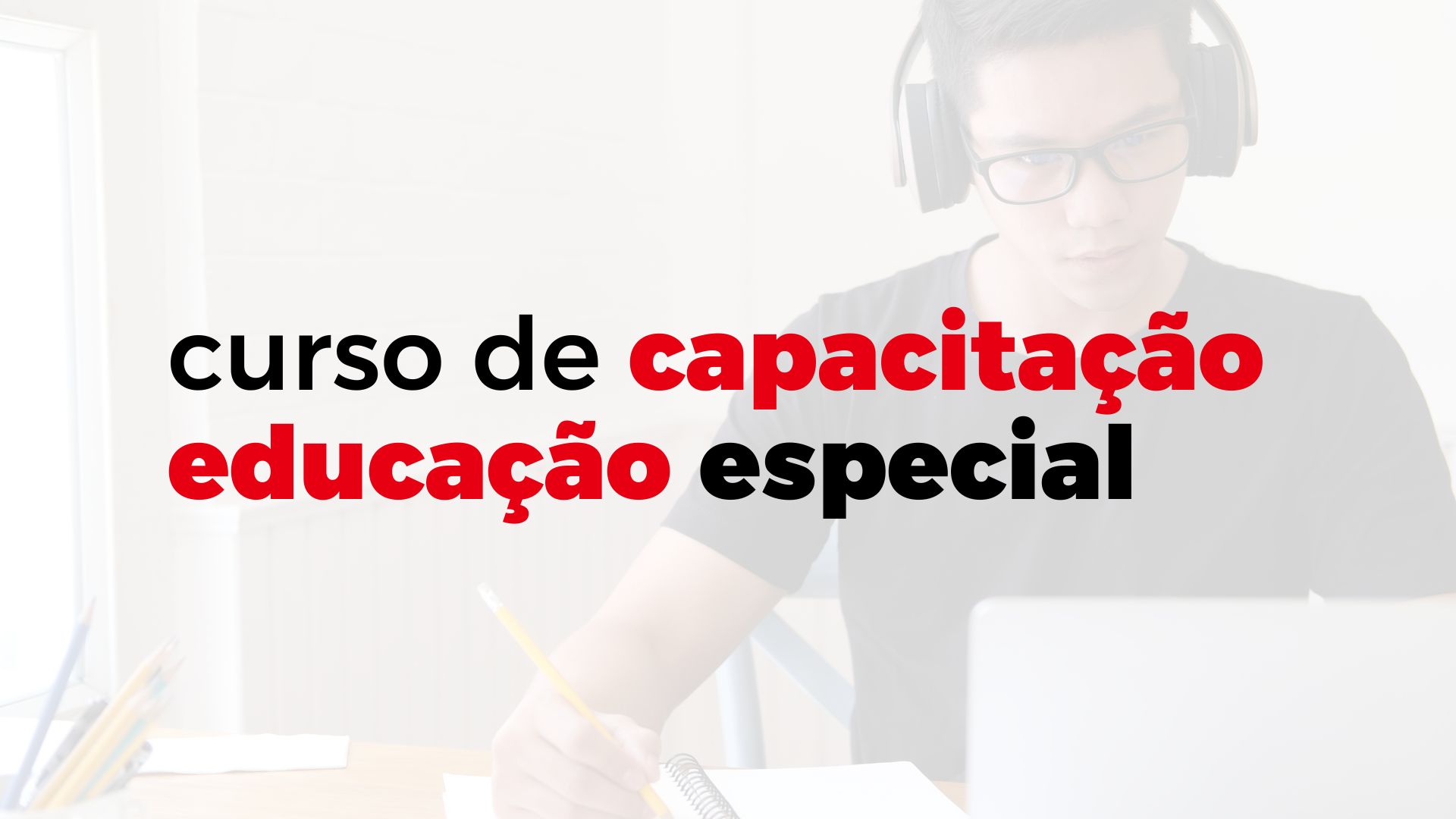 A Universidade Federal de Uberlândia - UFU recebe inscrições para Curso de Formação e Capacitação em Educação Especial EAD até 31 de maio