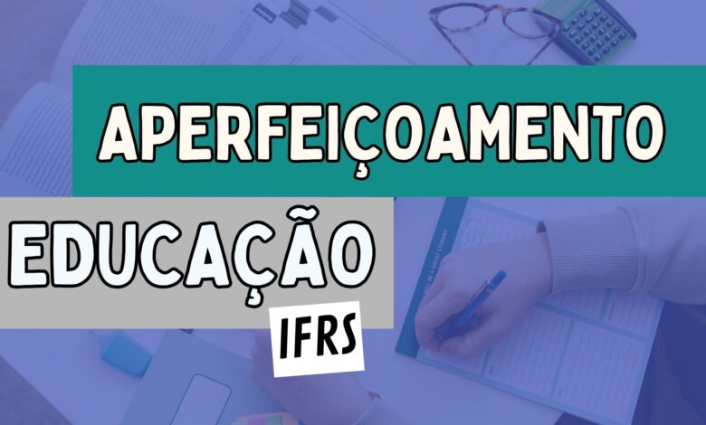 Instituto Federal do Rio Grande do Sul - IFRS REABRE as inscrições para Aperfeiçoamento EAD em Gestão para profissionais da Educação.