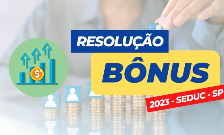 SEDUC - SP publica Resolução 48/2024 que estabelece as normas da Bonificação por Resultados e do Bônus relativos a 2023. Confira as escolas.