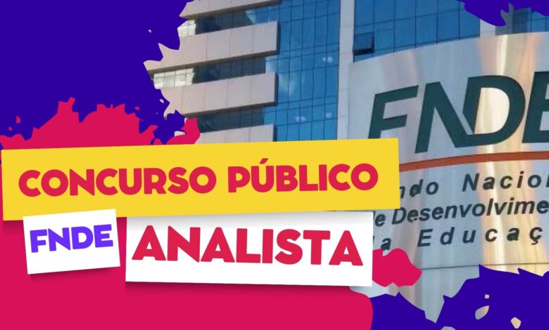 FNDE abre inscrições para Concurso Público para Analistas de Nível Superior em qualquer área e salários de R$ 6.300,00.
