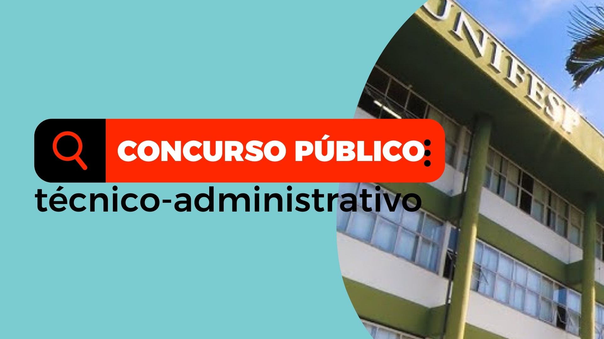 A Universidade Federal de São Paulo - UNIFESP recebe inscrições para Concurso Público de Técnico-Administrativo até amanhã (15).