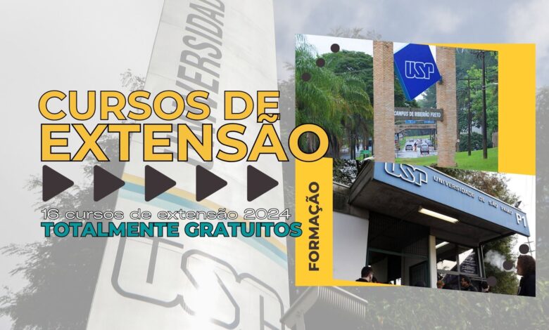 Confira 16 Cursos de Extensão oferecidos pela USP - Universidade de São Paulo e com inscrições abertas em Julho de 2024.
