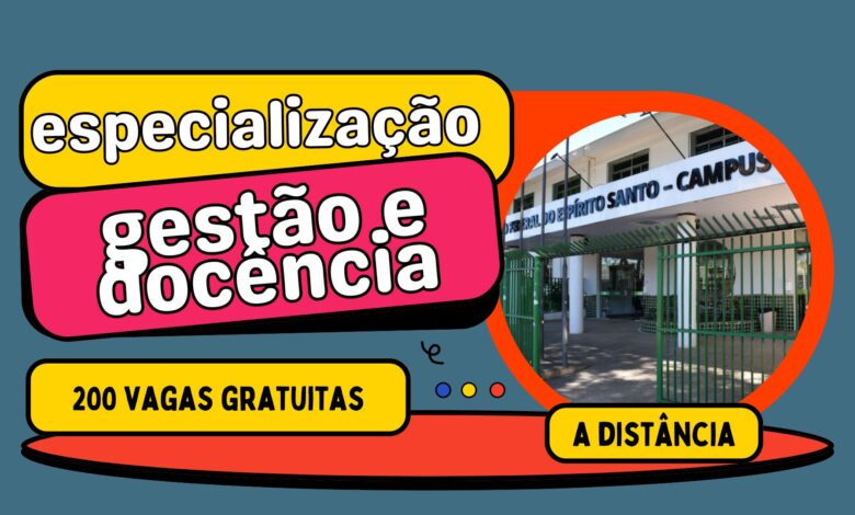 Instituto Federal do Espírito Santo - IFES abre inscrições do Edital do Curso de Especialização em Gestão e Docência em EAD com 200 vagas.