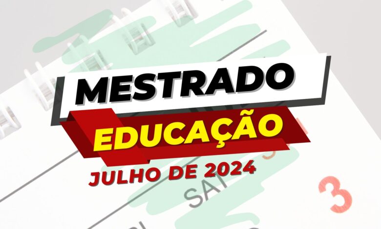 Confira 5 Editais de Mestrado em Educação com inscrições e editais ABERTOS em Julho de 2024 que somam mais de 200 vagas. Confira detalhes.