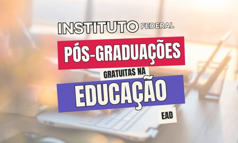 Últimas Horas de Inscrições para Cursos de Pós-Graduações EAD oferecidos pelo Instituto Federal do Piauí com mais de 750 vagas!