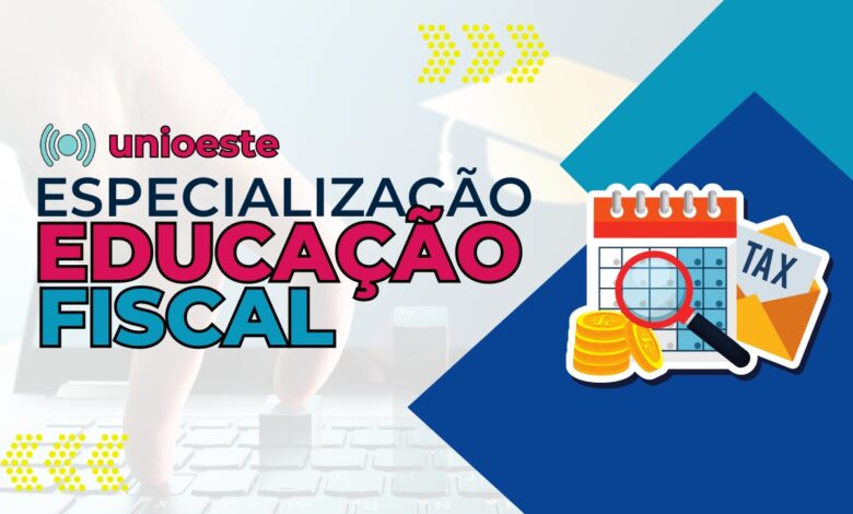 UNIOESTE abre inscrições para Especialização em Educação Fiscal com 150 vagas gratuitas para o ano de 2024. Seja uma especialista!