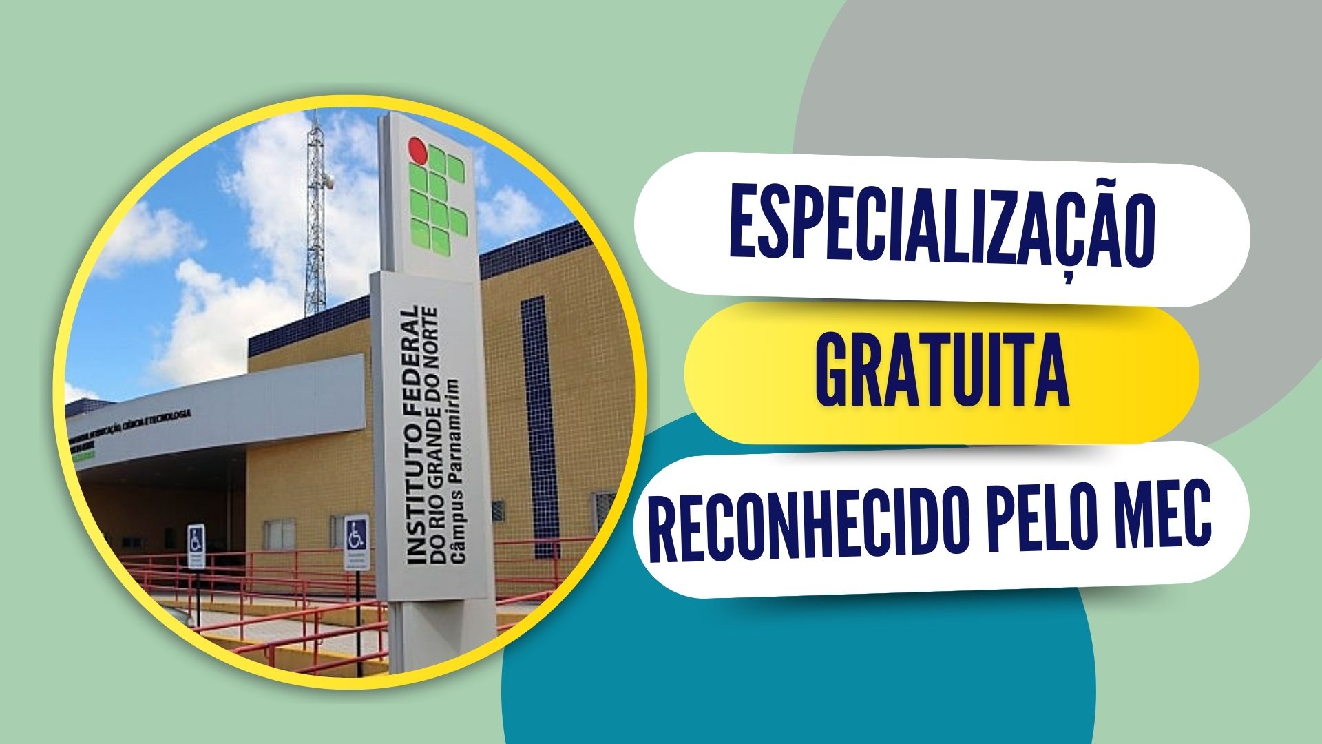 Instituto Federal do Rio Grande do Norte - IFRN abre inscrições para 3 Especializações Gratuitas e Certificada pelo MEC até 19 de agosto.
