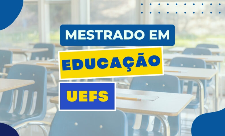 Universidade Estadual de Feira de Santana - UEFS está com inscrições abertas para o Mestrado em Educação com vagas para 2025.