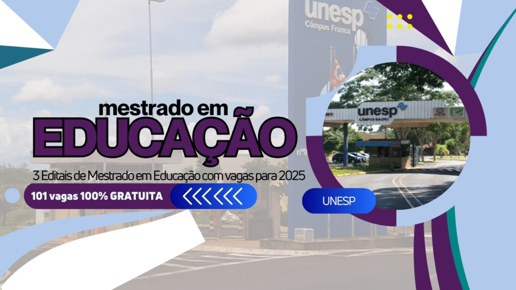 Confira 3 Editais de Mestrado em Educação na UNESP com inscrições ...