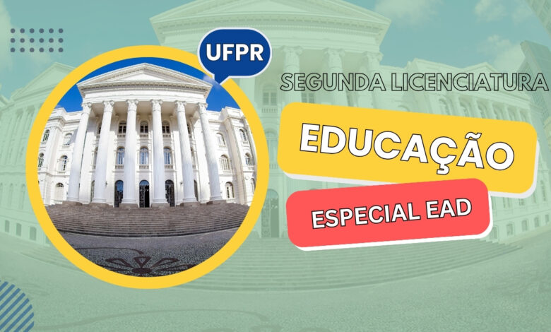 Conquiste seu título de Graduação com certificação da UFPR! Confira o Edital para Segunda Licenciatura em Educação Especial EAD! Inscreva-se!