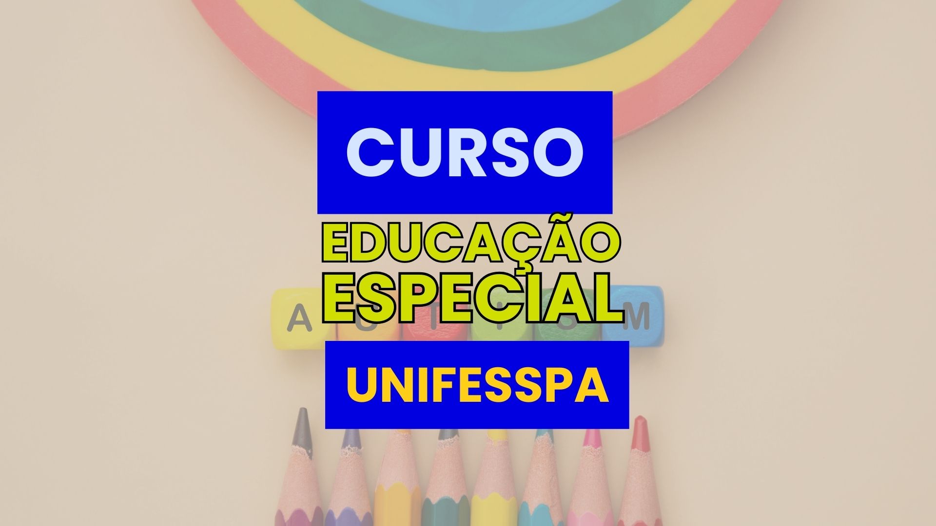 UNIFESSPA abre inscrições para mais de 600 vagas em Curso de Aperfeiçoamento em Educação Especial EAD Gratuito com 180 horas. Confira
