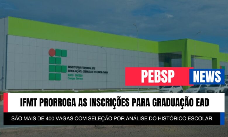 Graduação EAD IFMT: Inscrições prorrogadas! Escolha entre Pedagogia, Química, Matemática e Sistemas para Internet. Sem provas! Inscreva-se!