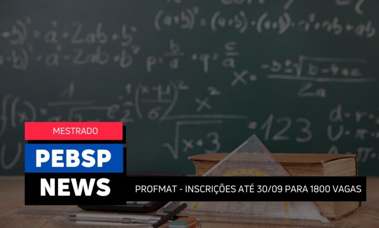 PROFMAT 225: Inscrições até segunda, 30 de setembro! 1600 vagas. Mestrado em Matemática do MEC. Não perca a chance!