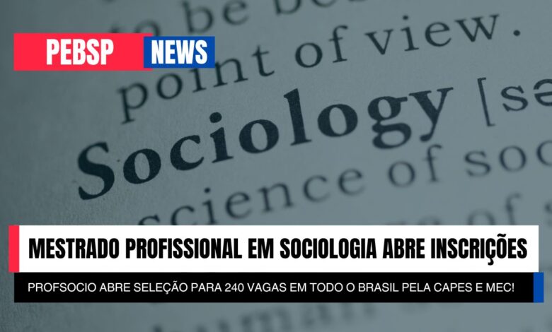 Aprimore sua carreira docente! Mestrado em Sociologia do MEC (PROFSOCIO) gratuito, com vagas em diversas universidades. Inscreva-se!