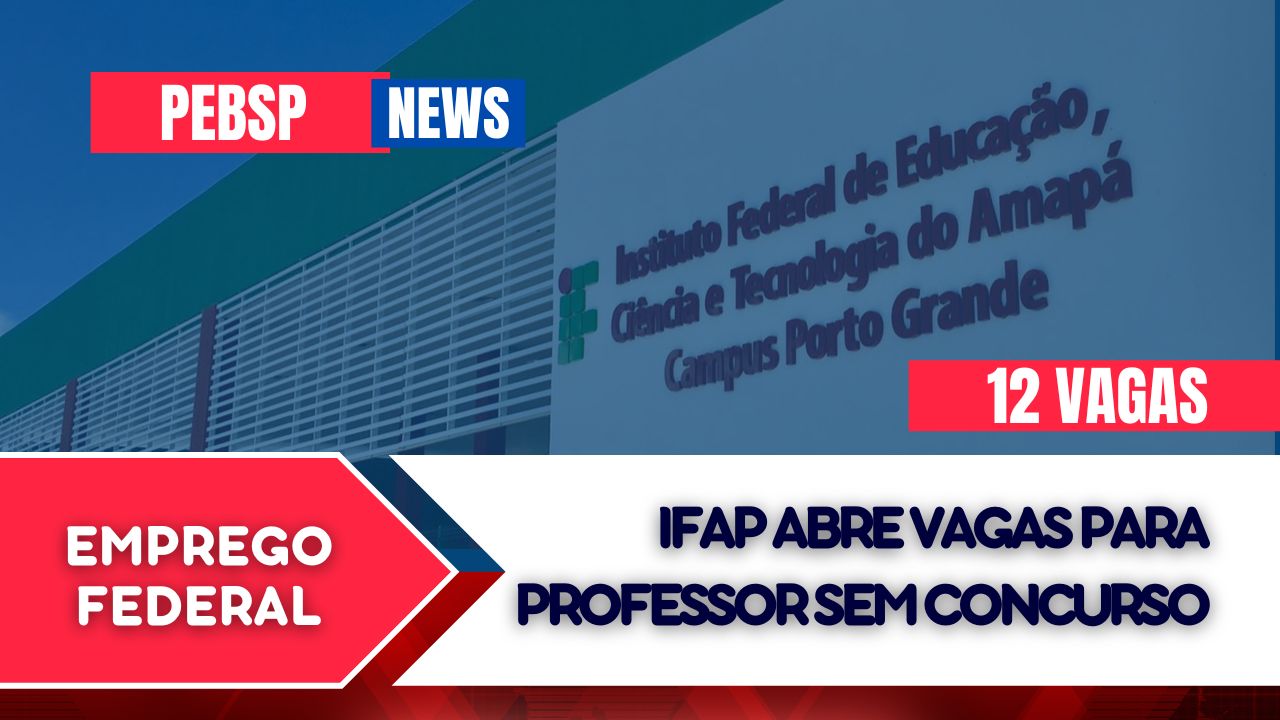 Última chance! 12 vagas para Professor Substituto no IFAP! Inscrições até 03/10. Salários até R$7.356,02! Inscreva-se agora!