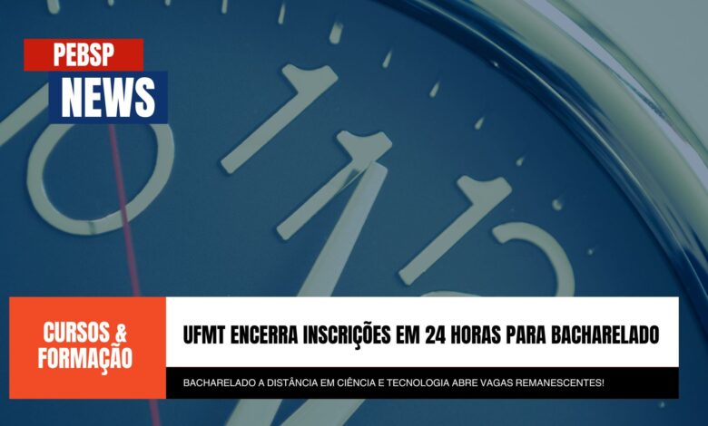 Últimas 24h para se inscrever no Bacharelado Interdisciplinar em Ciência e Tecnologia EAD da UFMT! Vagas limitadas. Inscreva-se agora!
