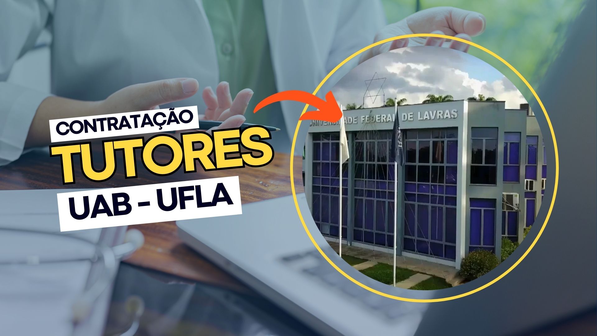 A UFLA oferece 11 vagas para contratar tutores em cursos de Administração Pública e Ensino de Ciências (EAD) com Inscrições até 07/11.