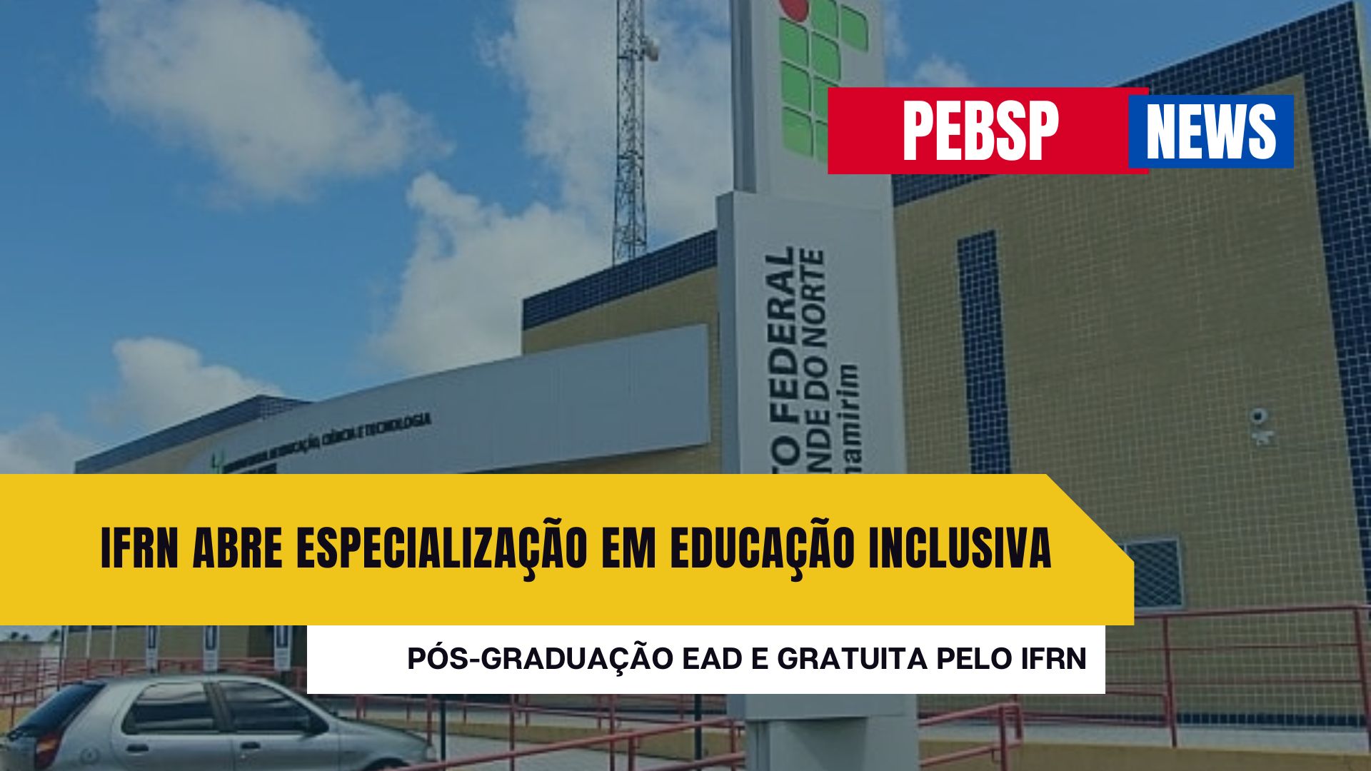 IFRN abre inscrições HOJE para Especialização em Educação Inclusiva EAD com 180 vagas totalmente GRATUITAS. Confira detalhes e inscreva-se!