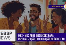 Especialização gratuita INES/MEC em Educação Bilíngue EAD. Inscrições encerram em 6 dias! 150 vagas disponíveis. Garanta sua vaga!