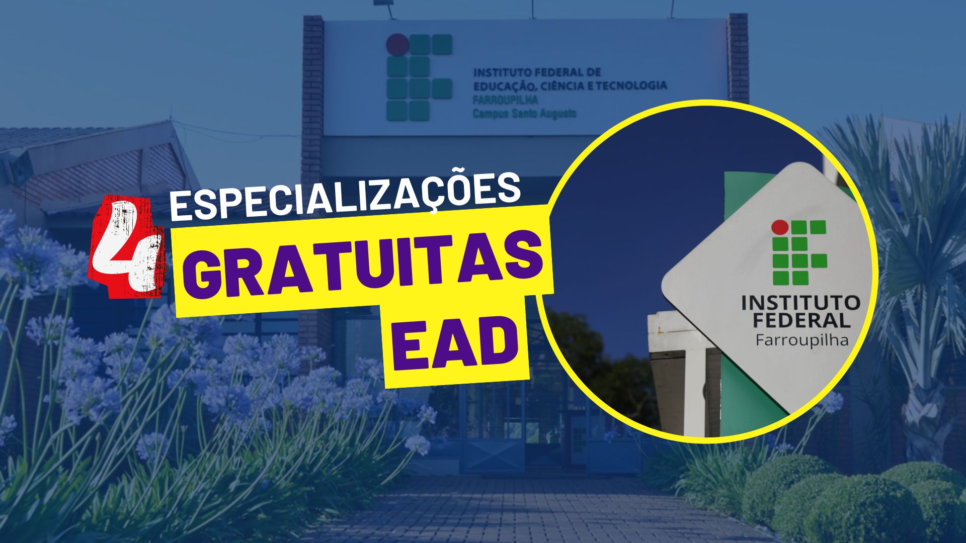 Instituto Federal de Farroupilha - IFFar anuncia inscrições para 4 Cursos de Especialização EAD GRATUITOS na área da Educação!
