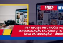Especialização EAD em Ensino de Línguas no IFSP - Campus Capivari segue com inscrições abertas para vagas em 2025.