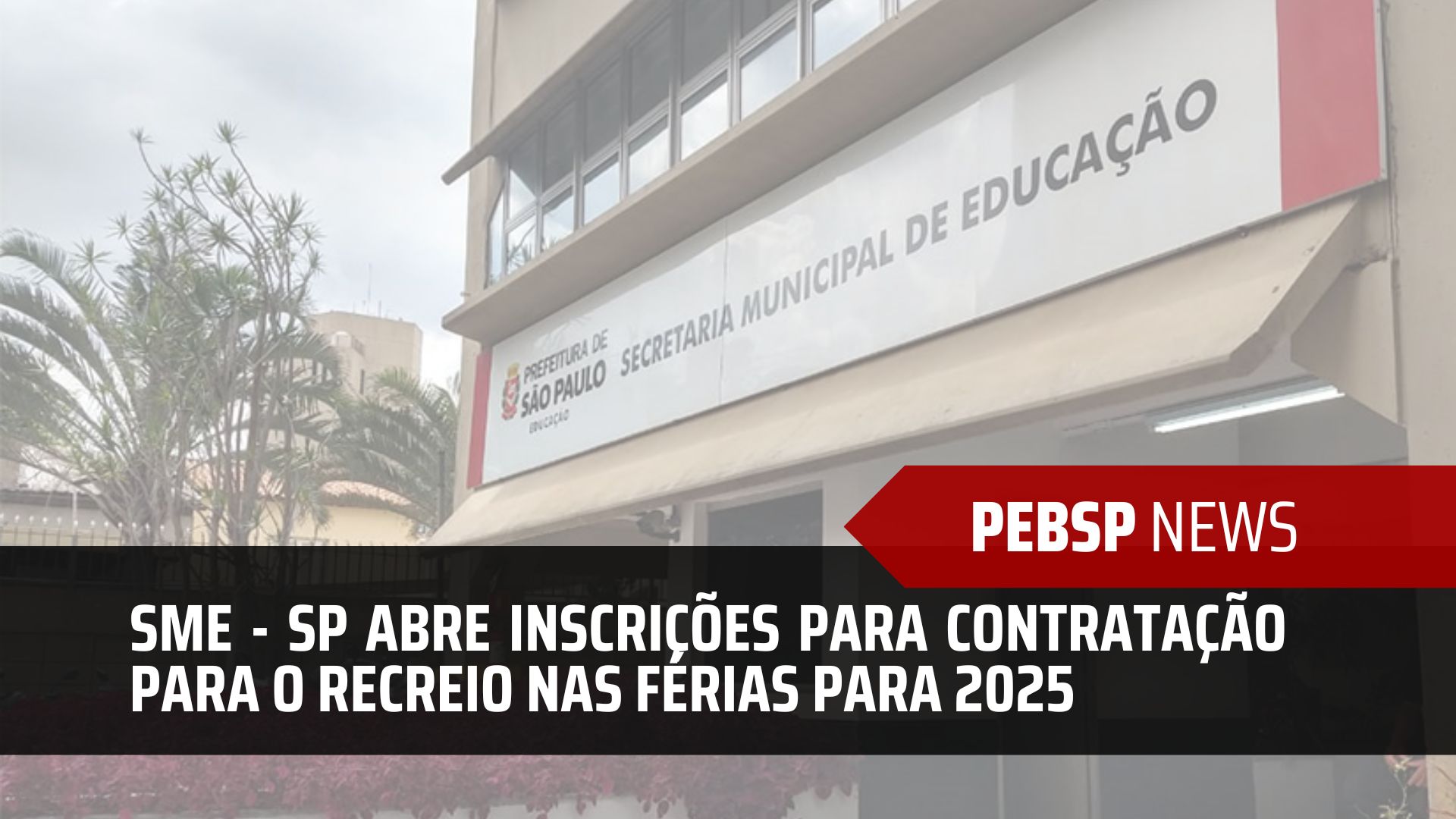 SME - SP abre inscrições para a Contratação Temporária de Oficineiros, Coordenadores e Agentes para o Recreio nas Férias 2025! Inscreva-se!