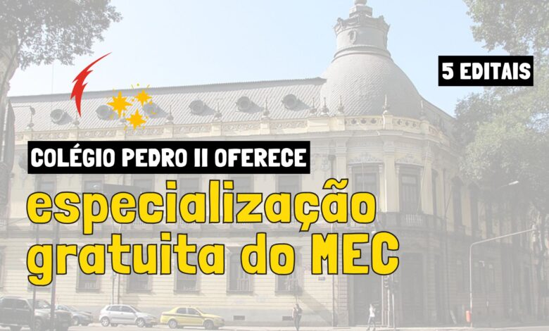 5 especializações Colégio Pedro II do MEC: Ciências Sociais, Educação Étnico-Racial, História da África, Francês e Matemática.
