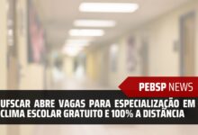 Universidade Federal UFSCAR anuncia que vai abrir inscrições nos próximos dias para o Curso de Especialização em Clima Escolar EAD!