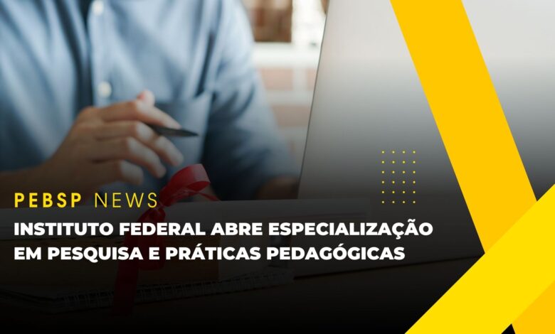 Instituto Federal - IFSC abre inscrições para Especialização em Pesquisa e Práticas Pedagógicas para quem tem graduação completa! Confira