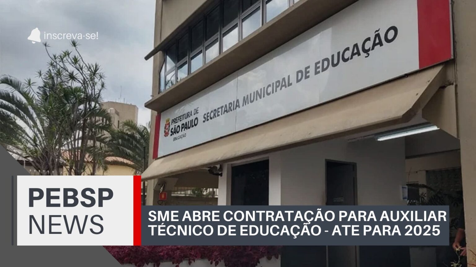 SME - SP: Estão ABERTAS as inscrições para a Contratação de Auxiliar ...