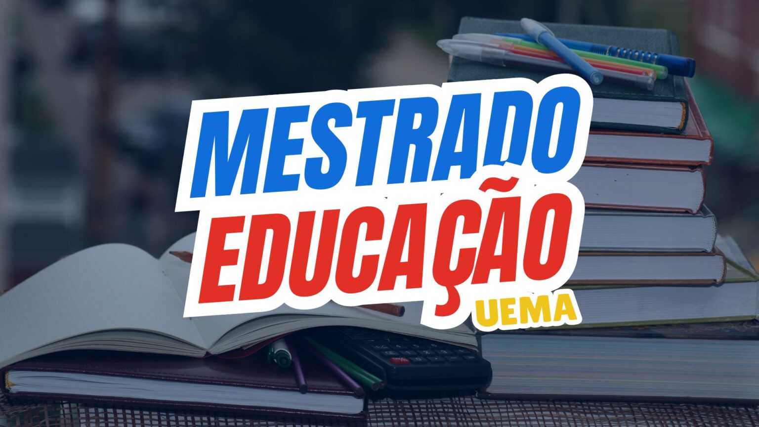 UEMA recebe inscrições para Mestrado Profissional em Educação com vagas ...