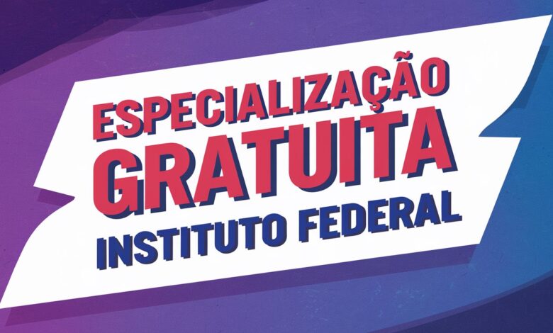 Instituto Federal - IFMS abre inscrições para Curso de Especialização e Pós-Graduação GRATUITA na área da Educação Profissional e Tecnológica.