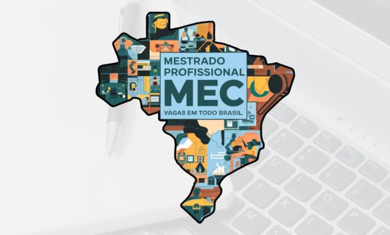 Ministério da Educação - MEC abre inscrições para Mestrado Profissional em Educação Profissional com mais de 600 vagas em todo o Brasil.