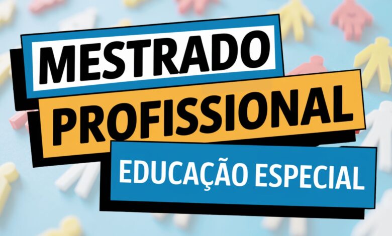 Mestrado Profissional em Educação Especial UFRN! Inscrições abertas em Edital Extraordinário com Inscrições até 10/01/2025.