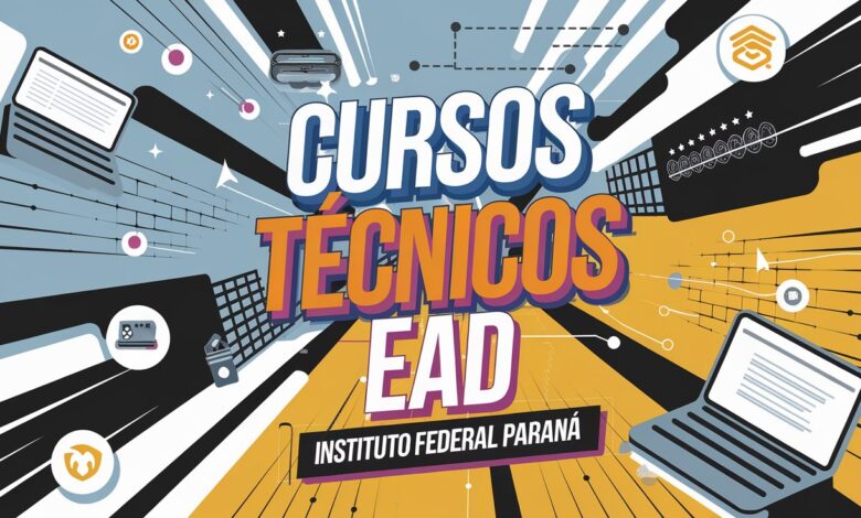 Instituto Federal - IFPR encerra inscrições para Cursos Técnicos EAD nessa semana! São mais de 3 mil vagas totalmente gratuitas! CONFIRA
