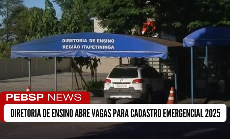 SEDUC - SP: Diretoria de Ensino da Região de Itapetininga abre inscrições para Cadastro Emergencial de Professores para o ano de 2025.