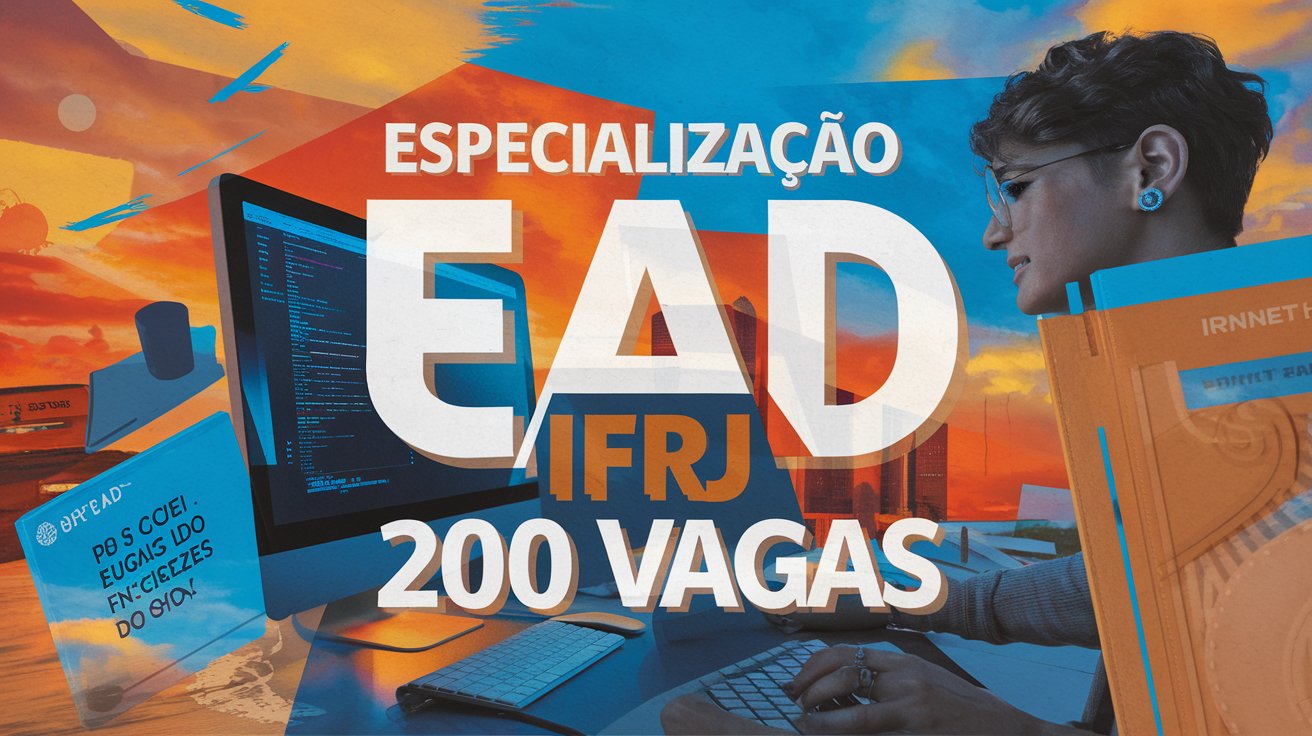 IFRJ surpreende e abre 200 vagas para Especialização EAD Gratuita | PEBSP
