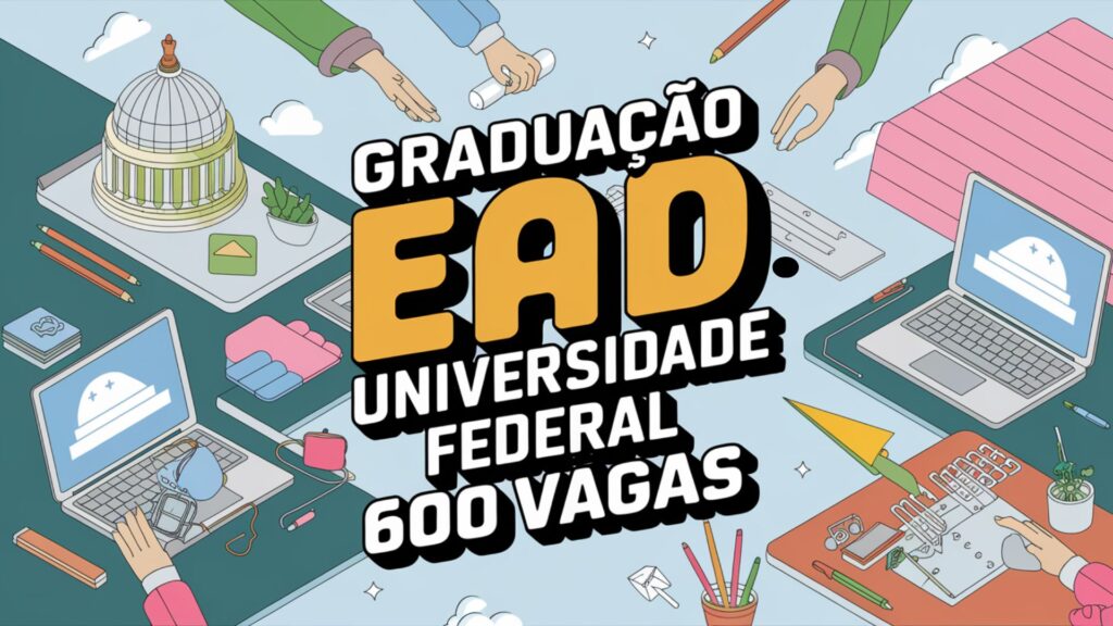 Universidade Federal abre Edital para 5 Cursos de Graduação EAD ...