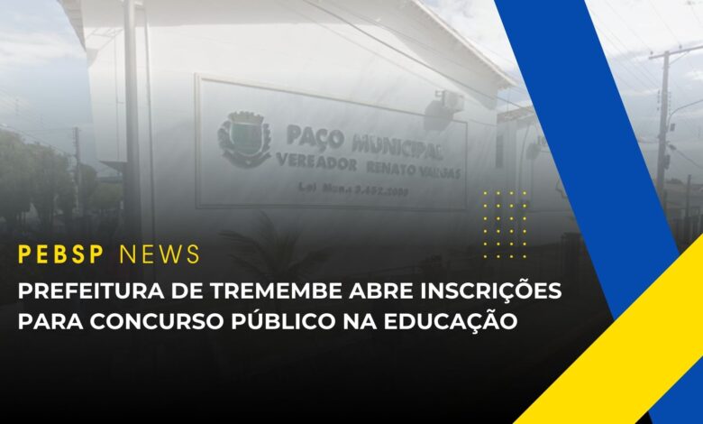 Prefeitura de Tremembé abre 76 vagas em concurso público. Salários até R$ 4.981,72. Inscrições até 27/03/2025. Veja os cargos!