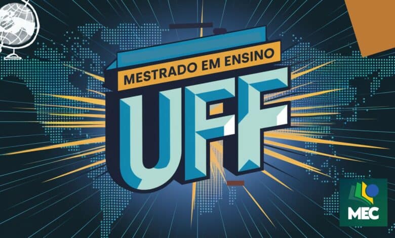 UFF abre inscrições para Mestrado em Ensino 2025. 20 vagas, ampla concorrência e ações afirmativas. Inscreva-se até 28/03!