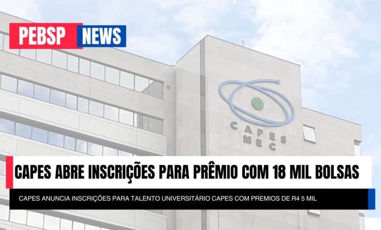 Inscreva-se no Prêmio CAPES Talento Universitário 2025! São 18 mil vagas e prêmios de R$5 mil para os melhores. Prova em 25 de maio.