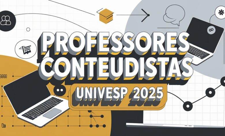 Participe do edital UNIVESP 2025! Credenciamento para docentes EAD com remuneração de até R$ 27.000. Inscreva-se até 26/03/2025. Professores Conteudistas UNIVESP